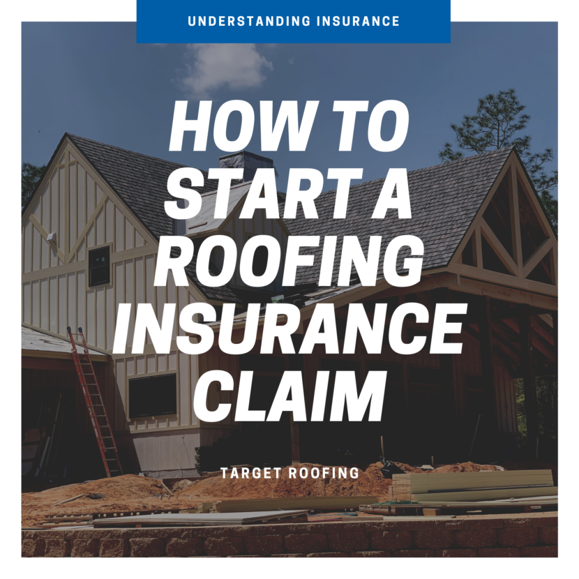 How To Start A Roofing Insurance Claim